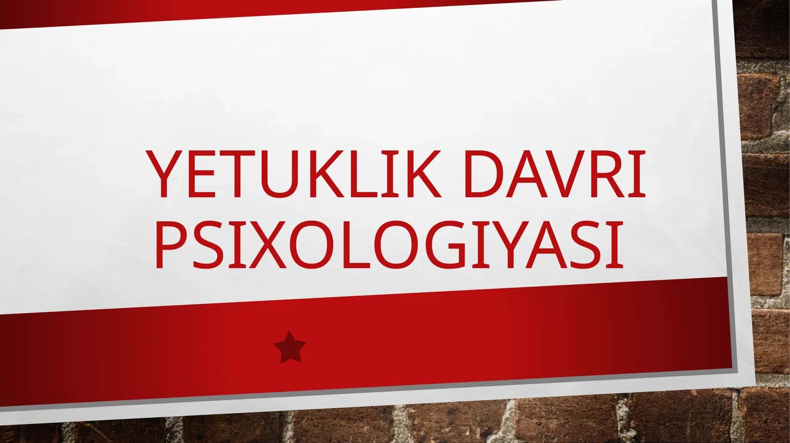 YETUKLIK DAVRI PSIXOLOGIYASI 1