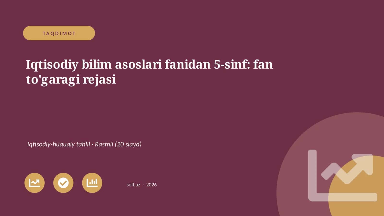 Iqtisodiy bilim asoslari fanidan 5-sinf: fan to'garagi rejasi 1