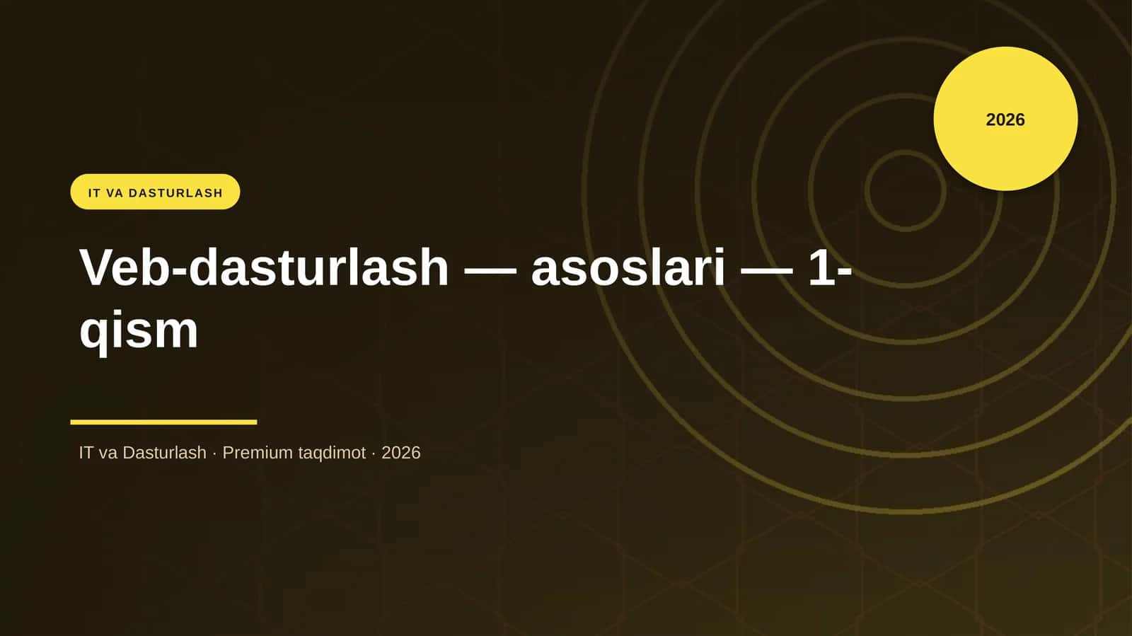 Veb-dasturlash — asoslari — 1-qism 1