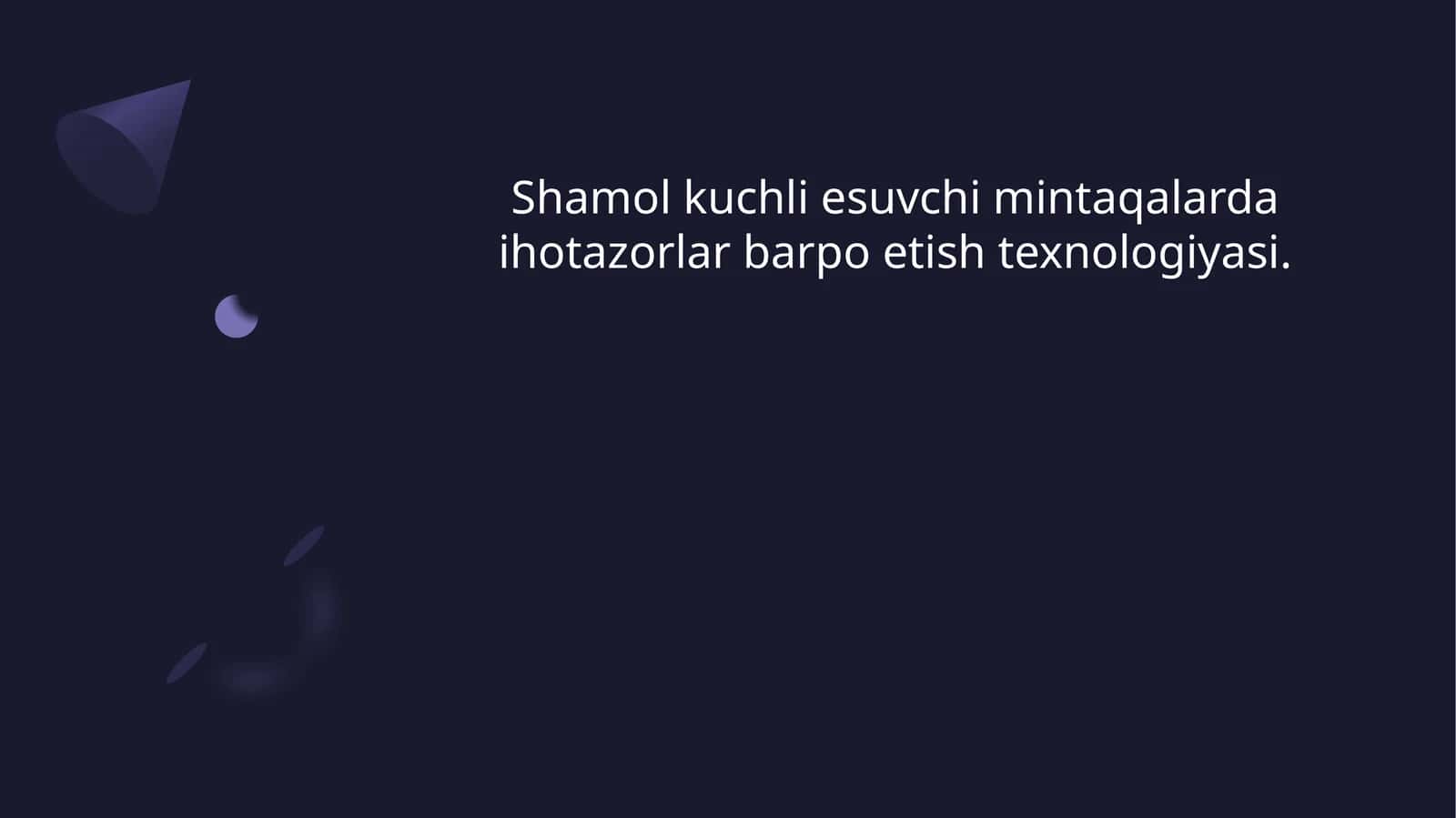 Shamol kuchli esuvchi mintaqalarda ihotazorlar barpo etish zarurligi 1