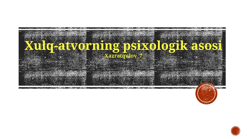 Xulq-atvorning psixologik asosi 1