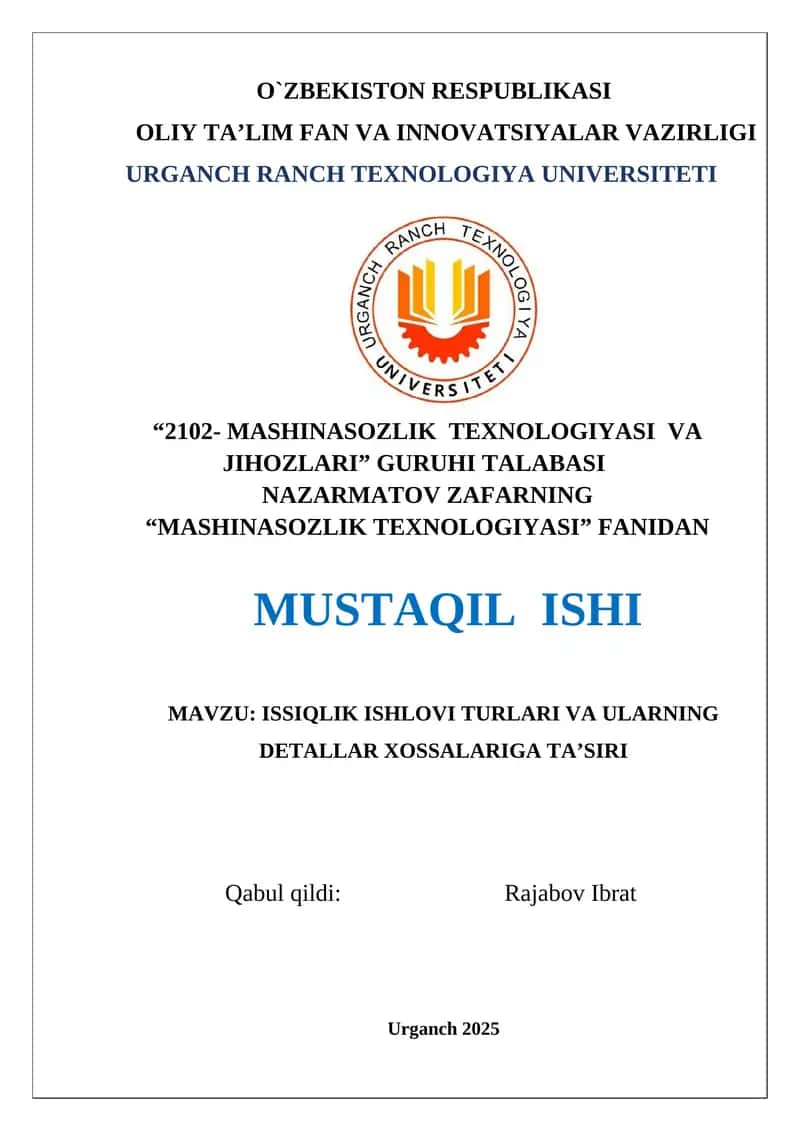 ISSIQLIK ISHLOVI TURLARI VA ULARNING DETALLAR XOSSALARIGA TA’SIRI 1