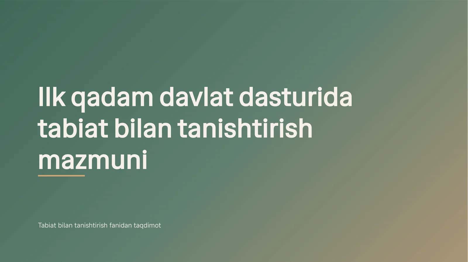 Ilk qadam davlat dasturida tabiat bilan tanishtirish mazmuni 1