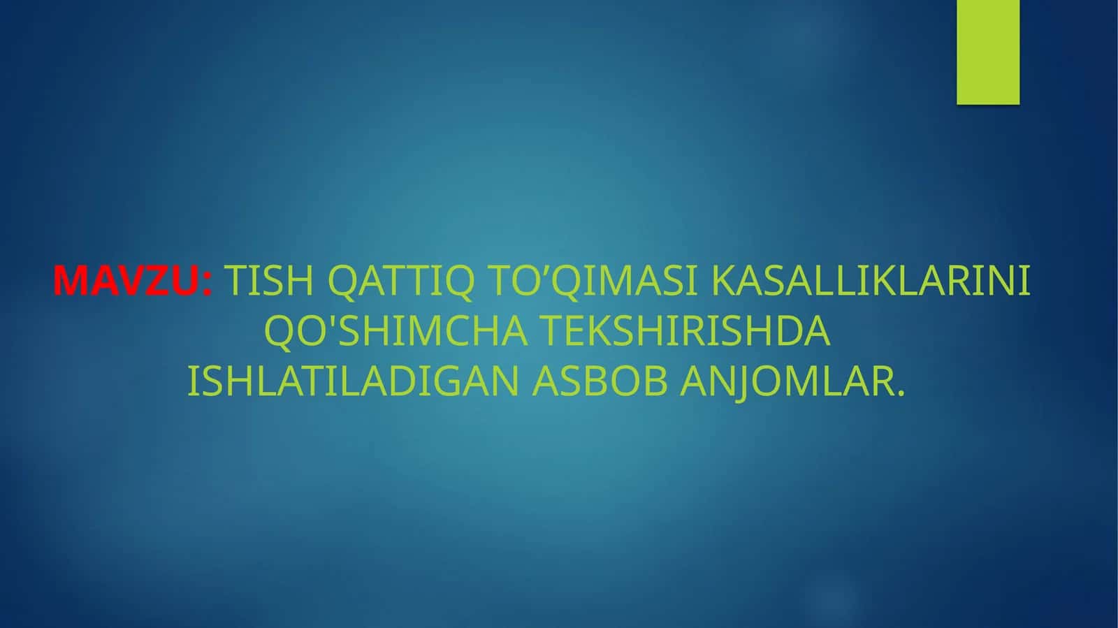 Tishqattiq to’qimasi kasalliklarini qo'shimcha tekshirishda ishlatiladigan asbob anjonmlar 1