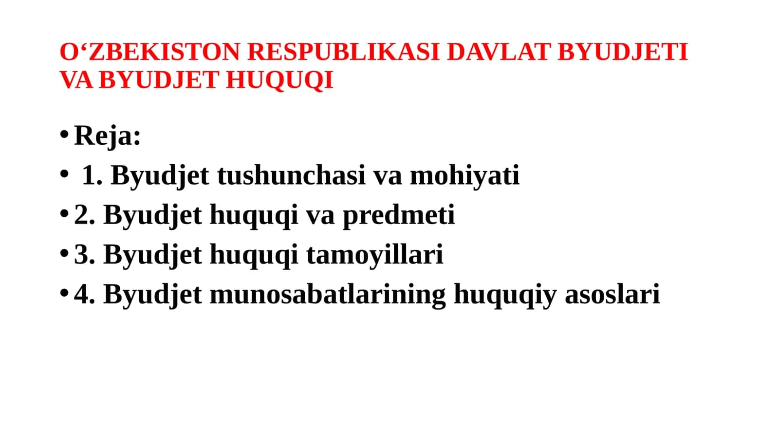 O‘ZBEKISTON RESPUBLIKASI DAVLAT BYUDJETI VA BYUDJET HUQUQI 1