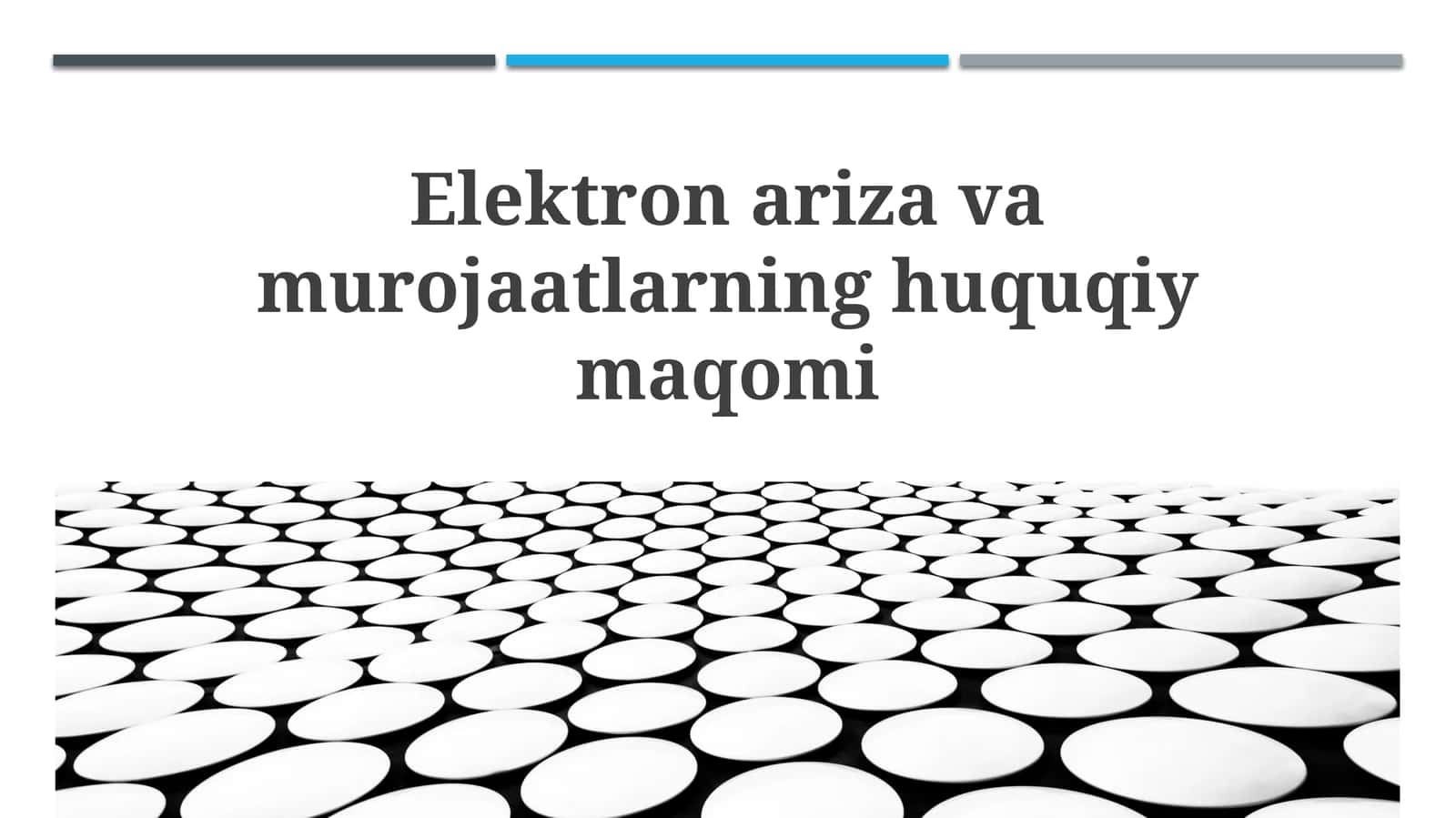 Elektronariza va shikoyatlarning huquqiy asoslari 1