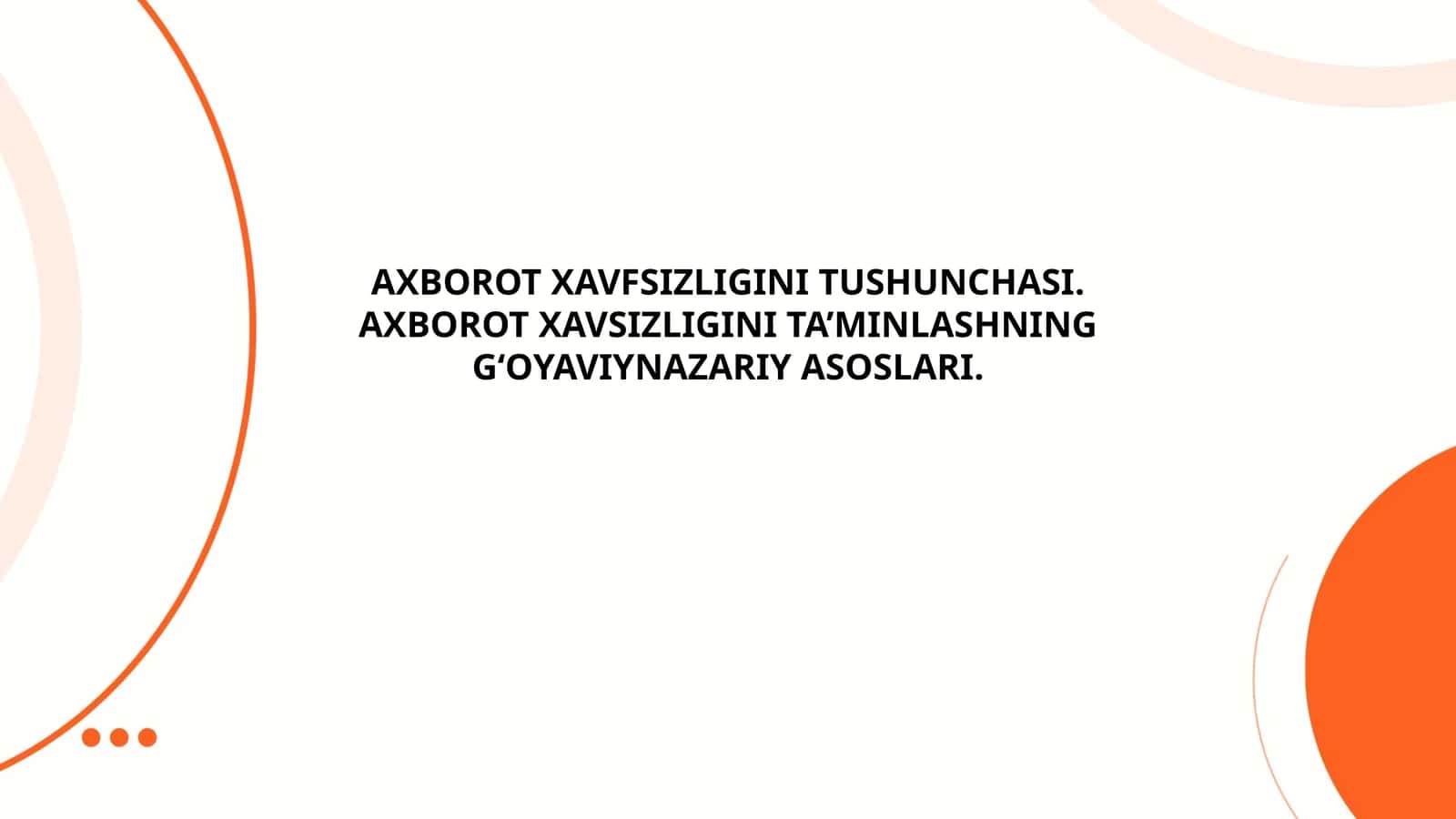 Axborot xavfsizligi tushunchasi 1