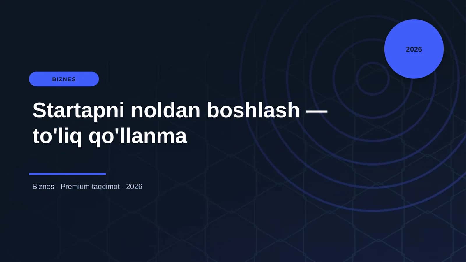 Startapni noldan boshlash — to'liq qo'llanma 1
