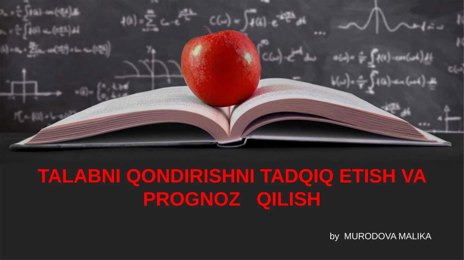 TALABNI QONDIRISHNI TADQIQ ETISH VA PROGNOZ QILISH 1