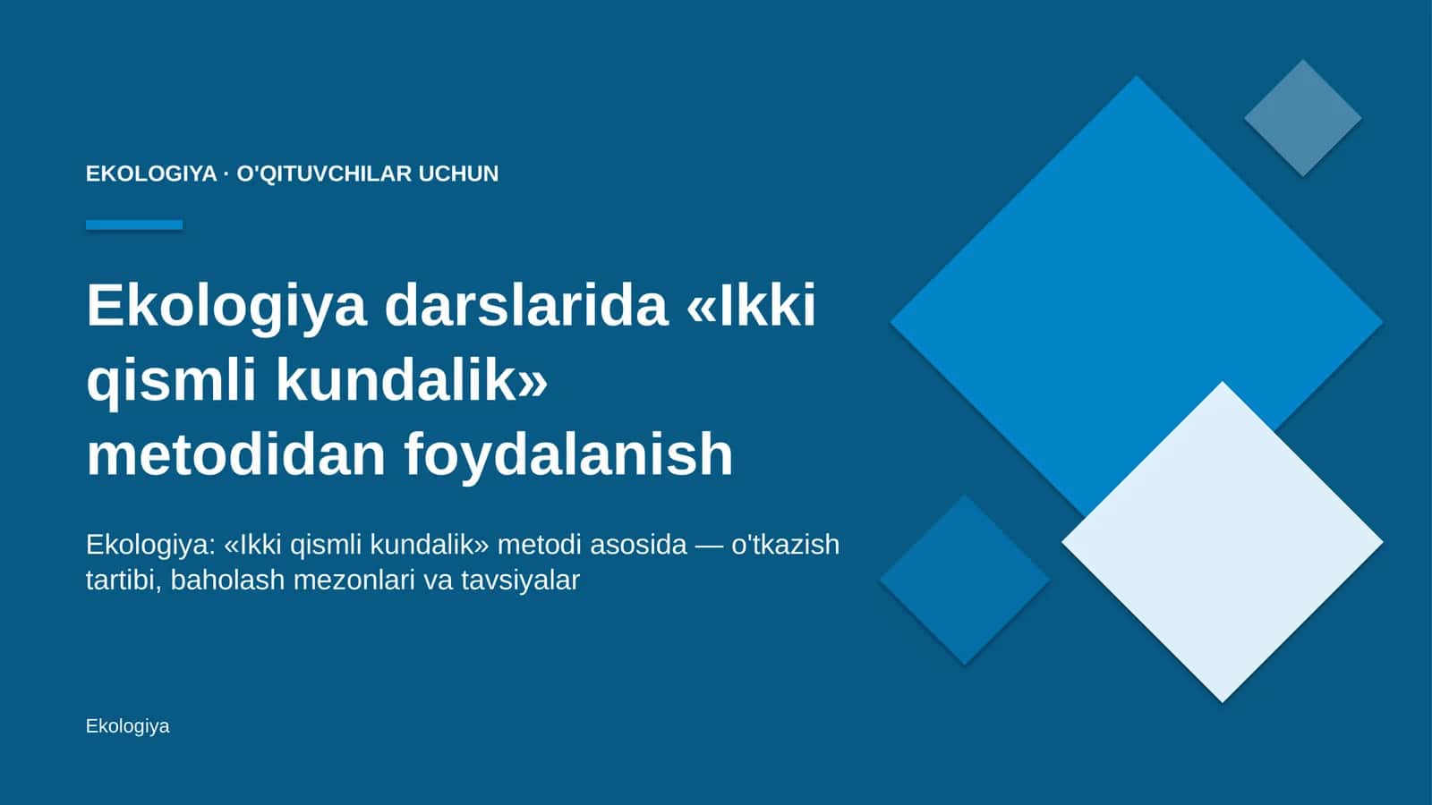 ekologiya darslarida ikki qismli kundalik metodidan foydalanish 7698 1