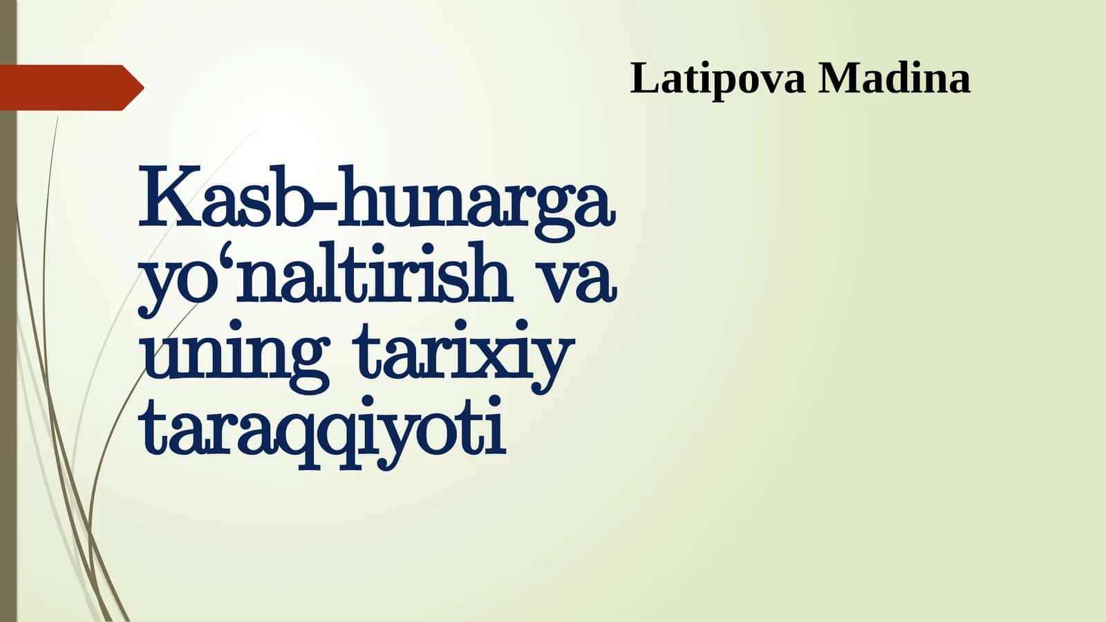 Kasb-hunarga yo‘naltirish va uning tarixiy taraqqiyoti 1