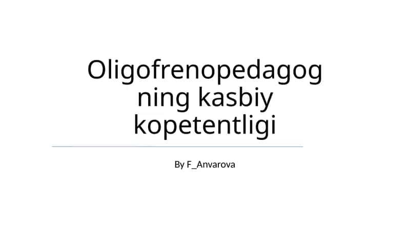 Oligofrenopedagogning kasbiy kopetentligi 1