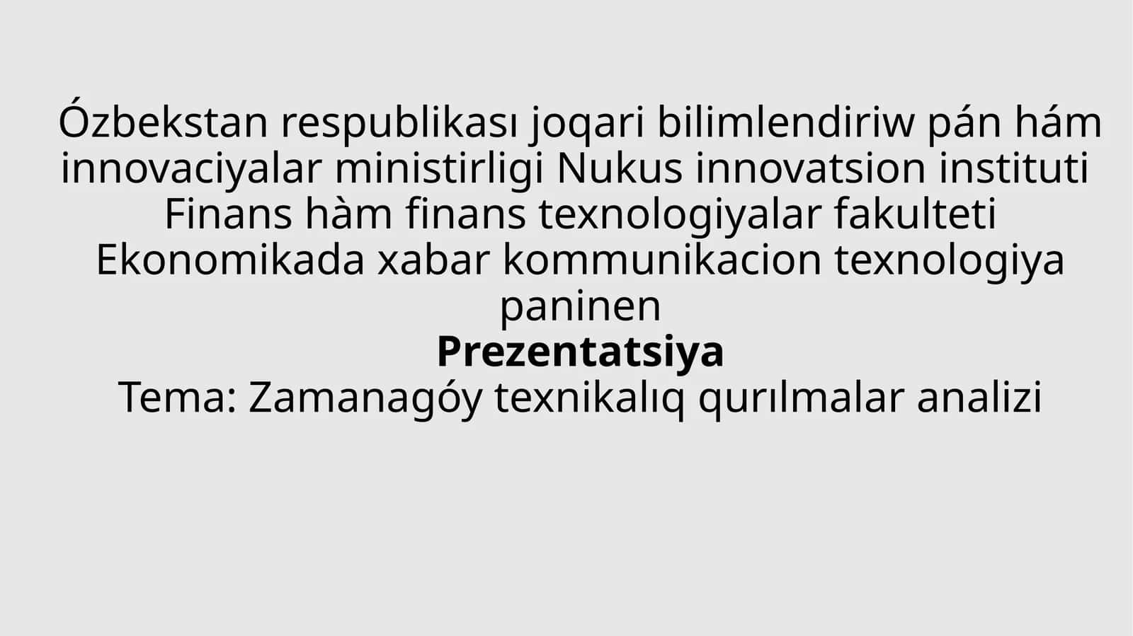 "Zamanagóy texnikalıq qurılmalar analizi" 1