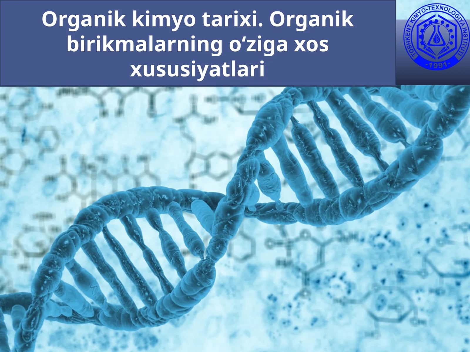 Organik kimyo tarixi. Organik birikmalarning o‘ziga xos xususiyatlari 1