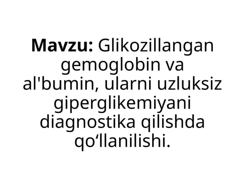 Glikozillangan gemoglobin va al'bumin 1