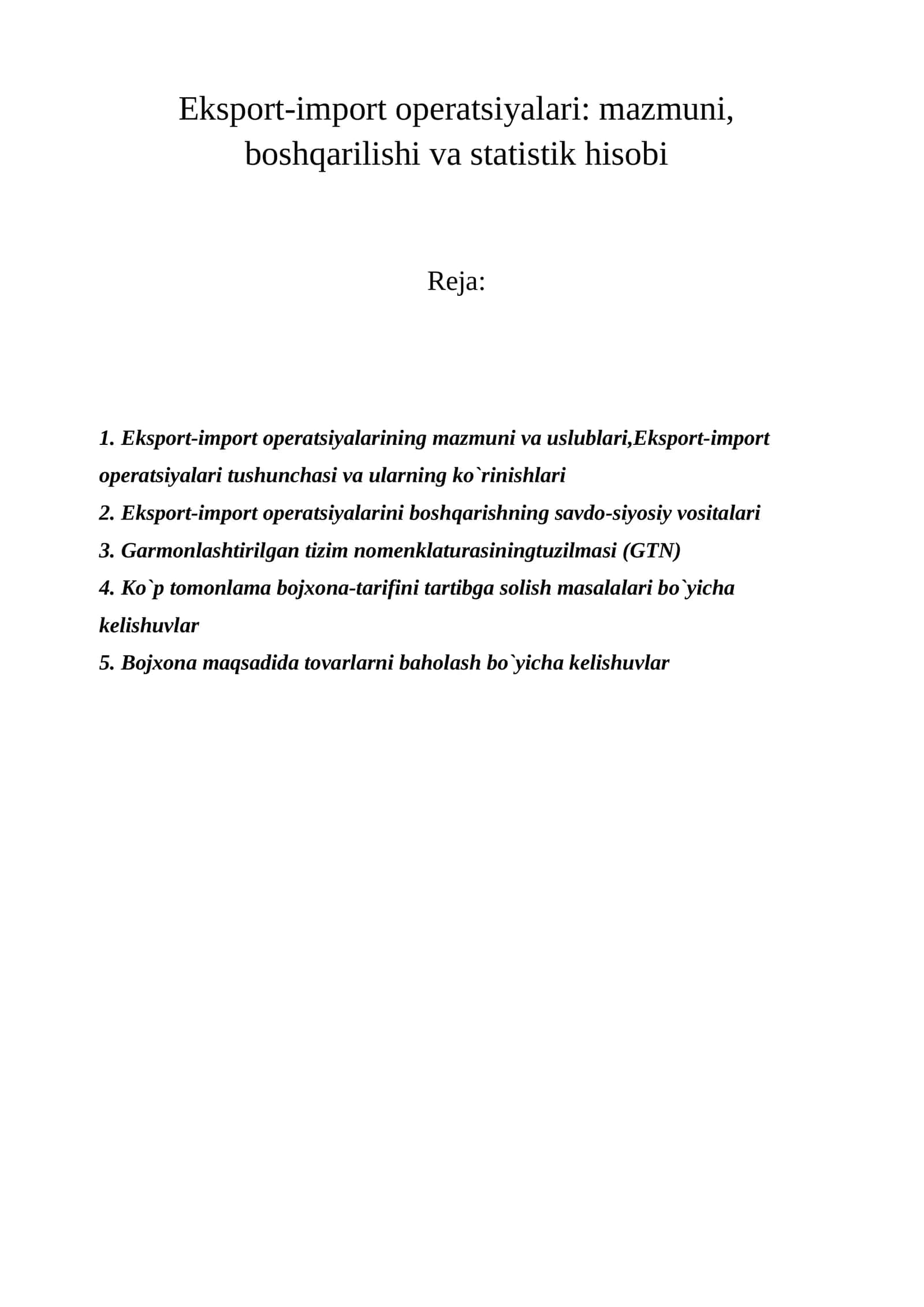 Eksport-import opеratsiyalari: mazmuni, boshqarilishi va statistik hisobi 1