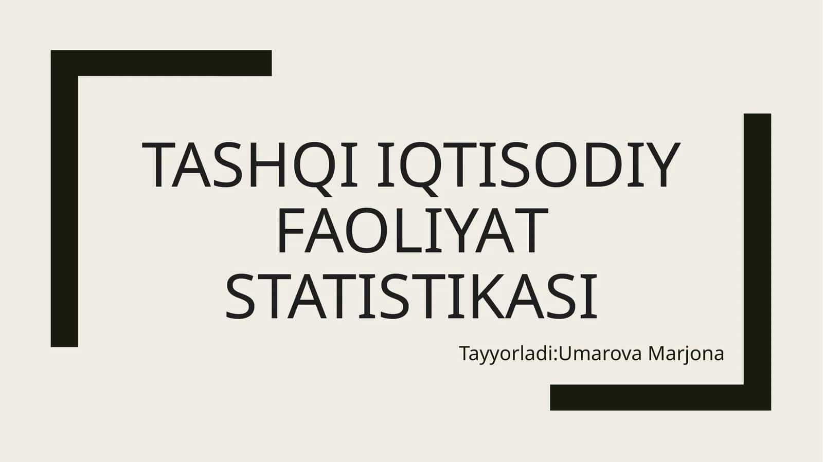 tashqi iqtisodiy faoliyat statistikasi 1