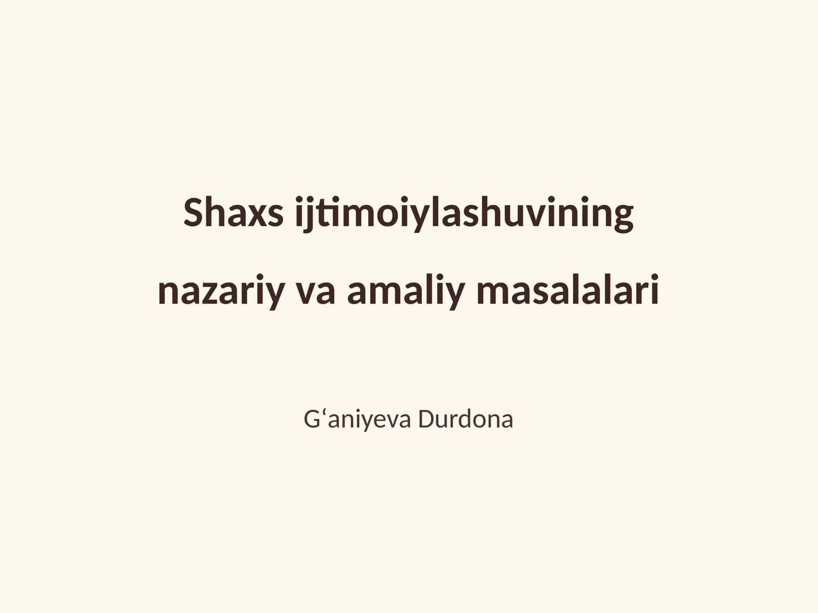 Shaxs ijtimoiylashuvining nazariy va amaliy masalalari 1