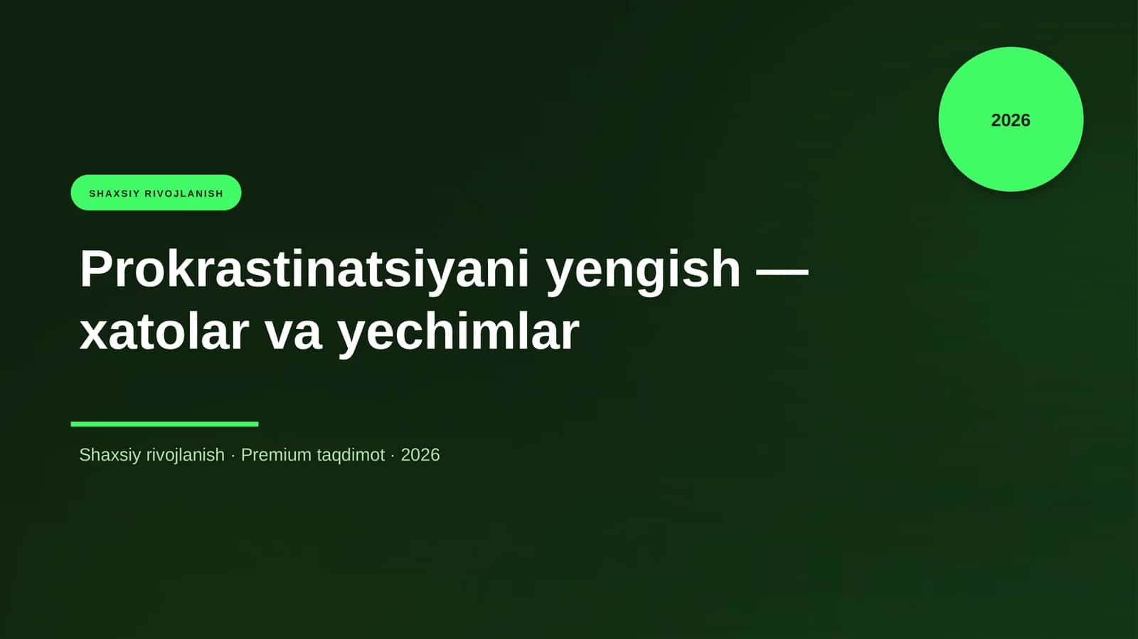 Prokrastinatsiyani yengish — xatolar va yechimlar 1