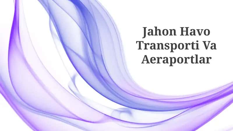 Jahon Havo Transporti Va Aeraportlar 1