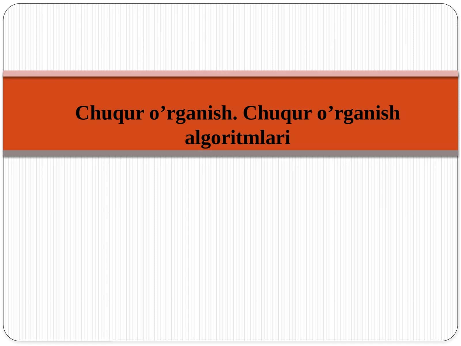 Chuquro’rganish.Chuquro’rganishalgoritmlari 1