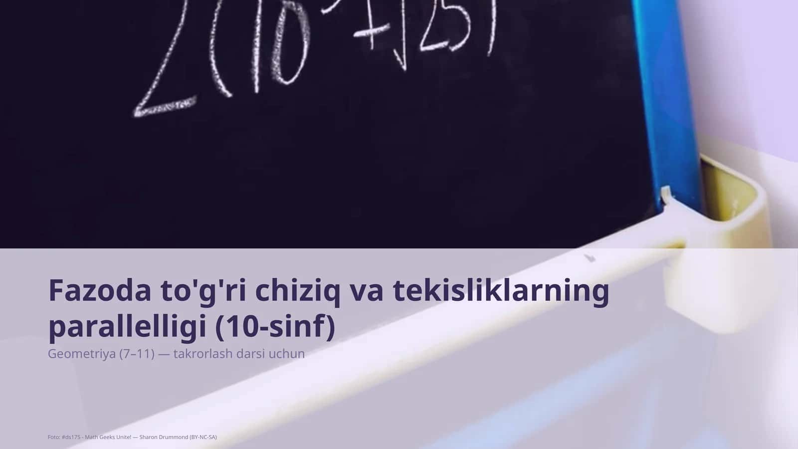 Fazoda to'g'ri chiziq va tekisliklarning parallelligi (10-sinf) 1
