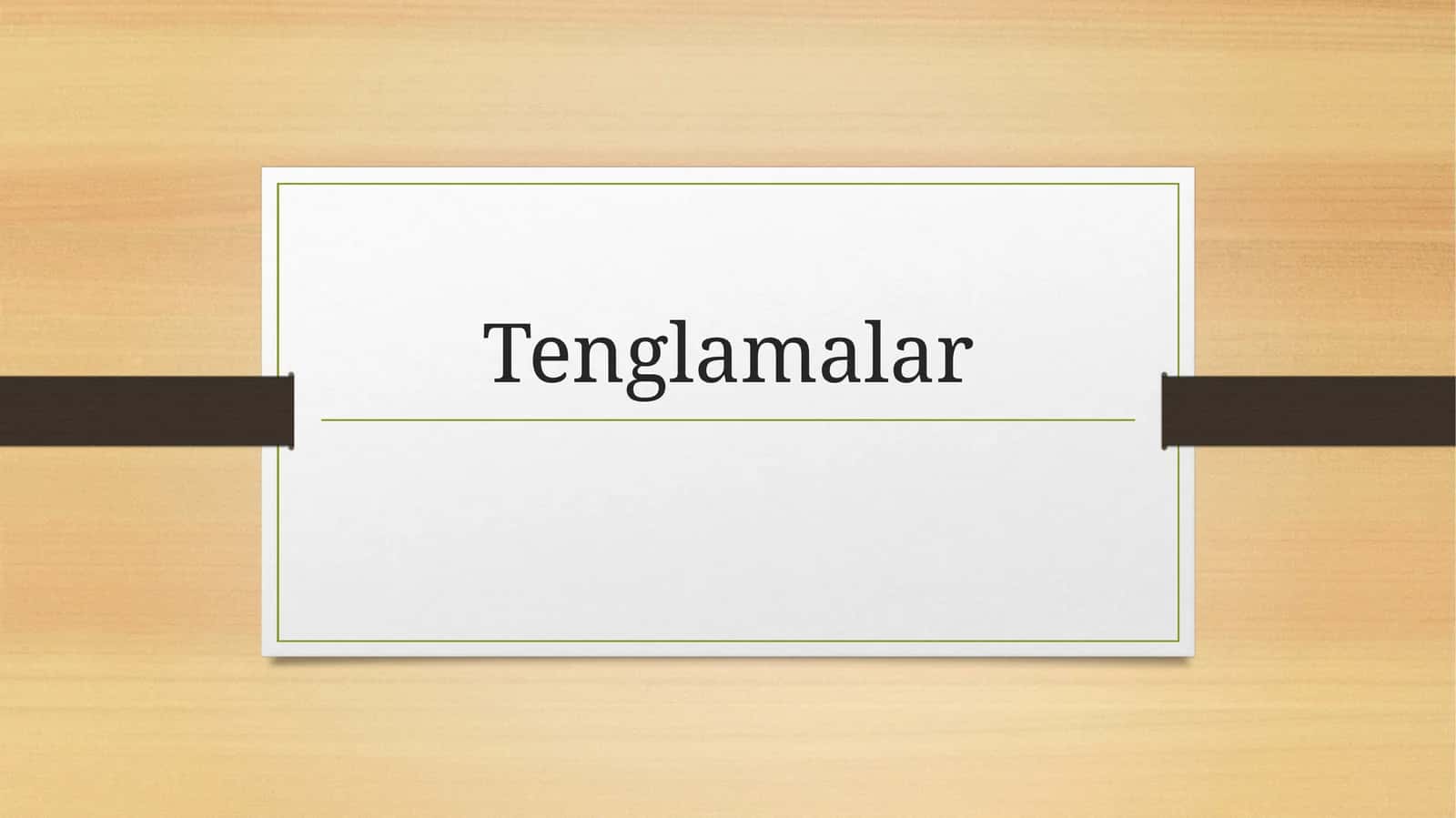 TENGLAMALAR 1