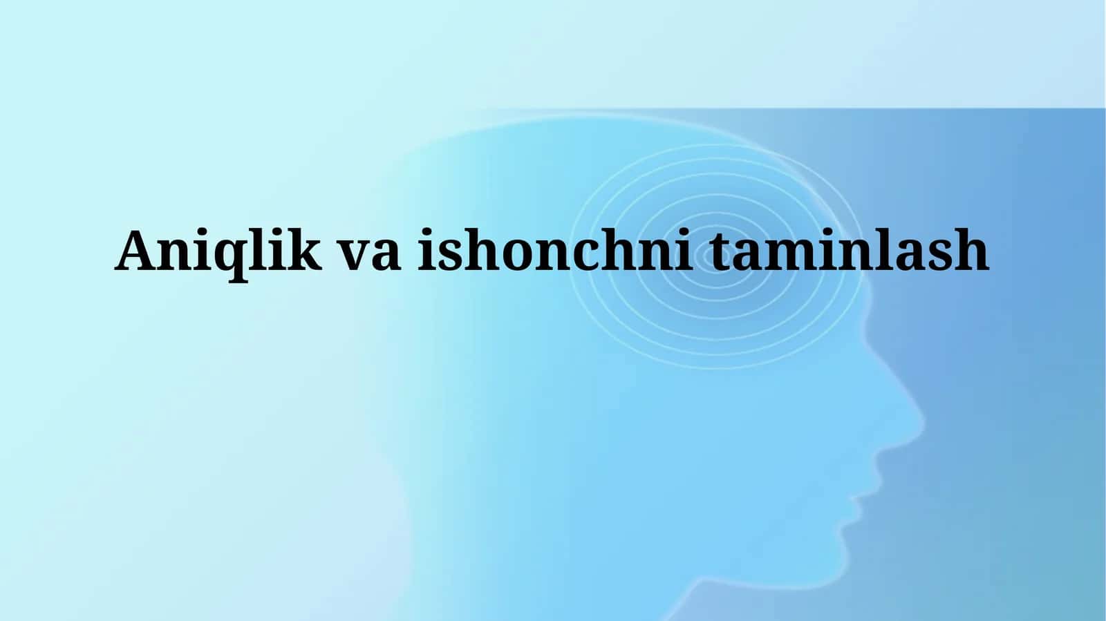 Aniqlik va ishonchlilikni ta'minlash 1
