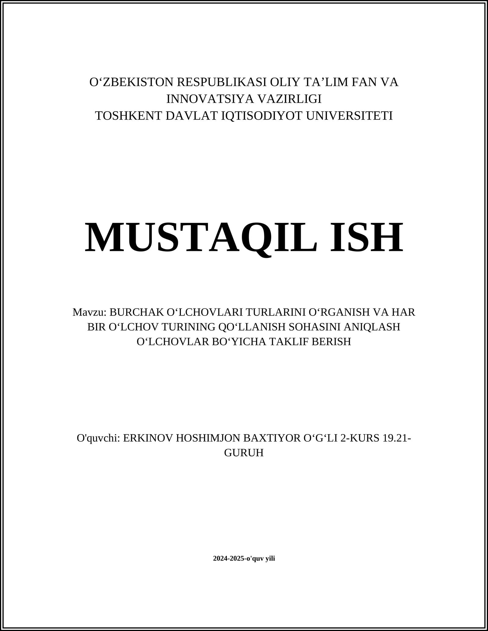BURCHAK OʻLCHOVLARI TURLARINI OʻRGANISH VA HAR BIR OʻLCHOV TURINING QOʻLLANISH SOHASINI ANIQLASH OʻLCHOVLAR BOʻYICHA TAKLIF BERISH 1
