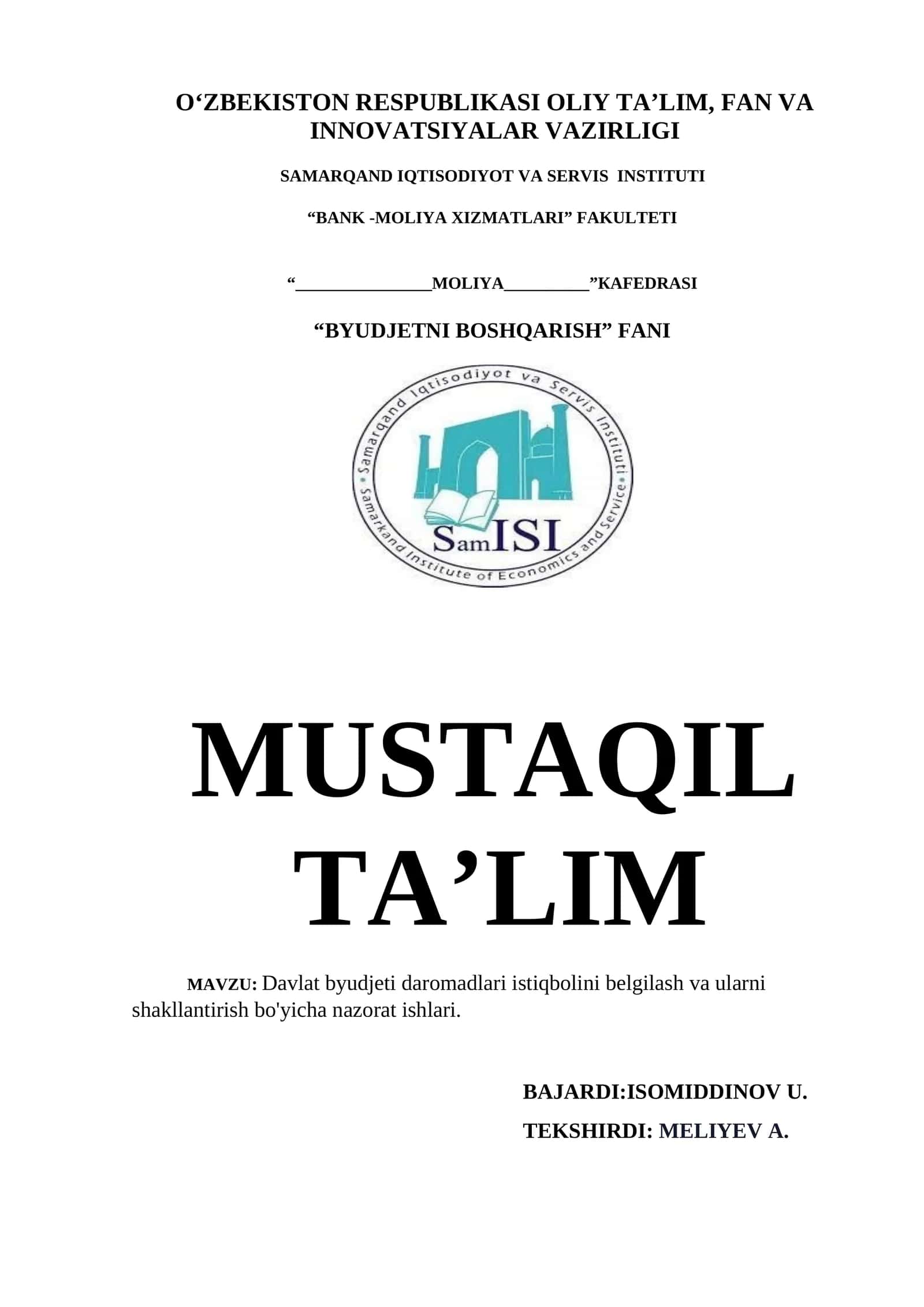 MUSTAQIL TA’LIM - Davlat byudjeti daromadlari istiqbolini belgilash va ularni shakllantirish bo'yicha nazorat ishlari 1