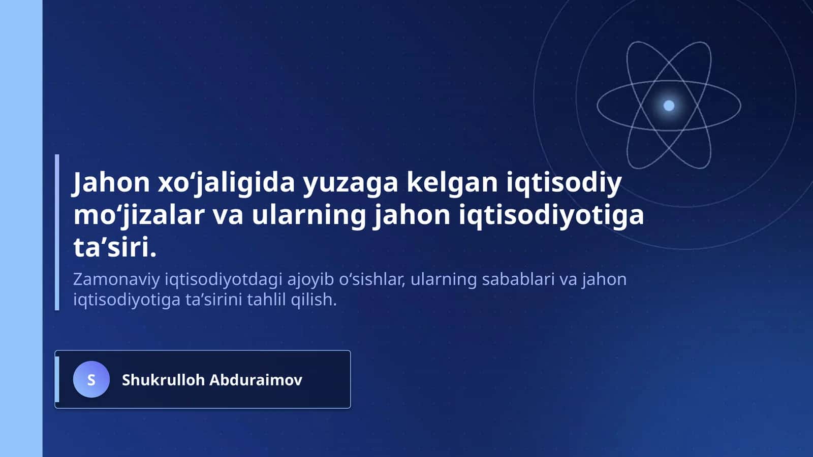 Jahon xoʻjaligida yuzaga kelgan iqtisodiy moʻjizalar va ularning jahon iqtisodiyotiga taʼsiri. 1