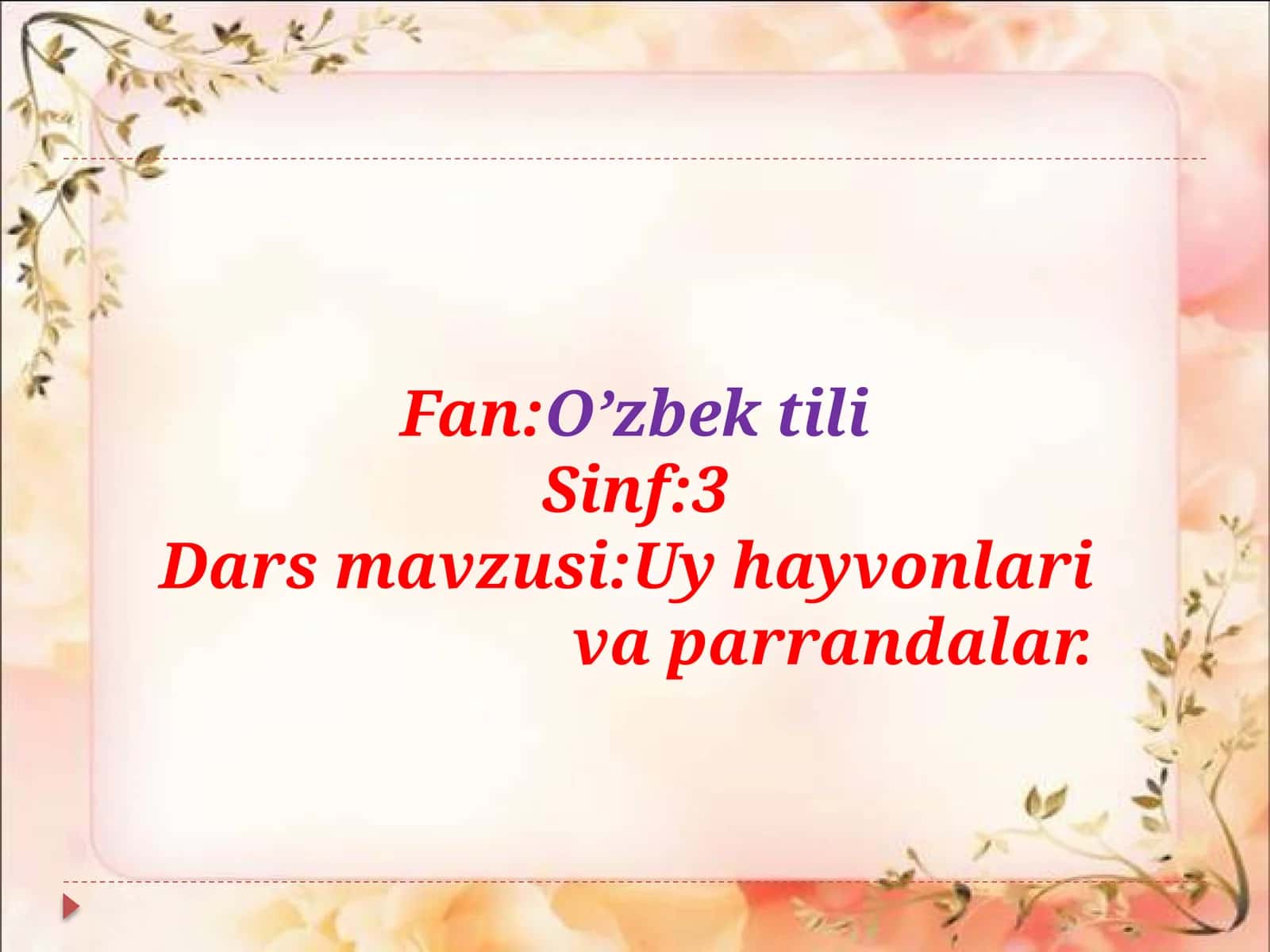 3-sinf O'zbek tili fanidan dars ishlanma. Uy hayvonlari va parrandalar 1