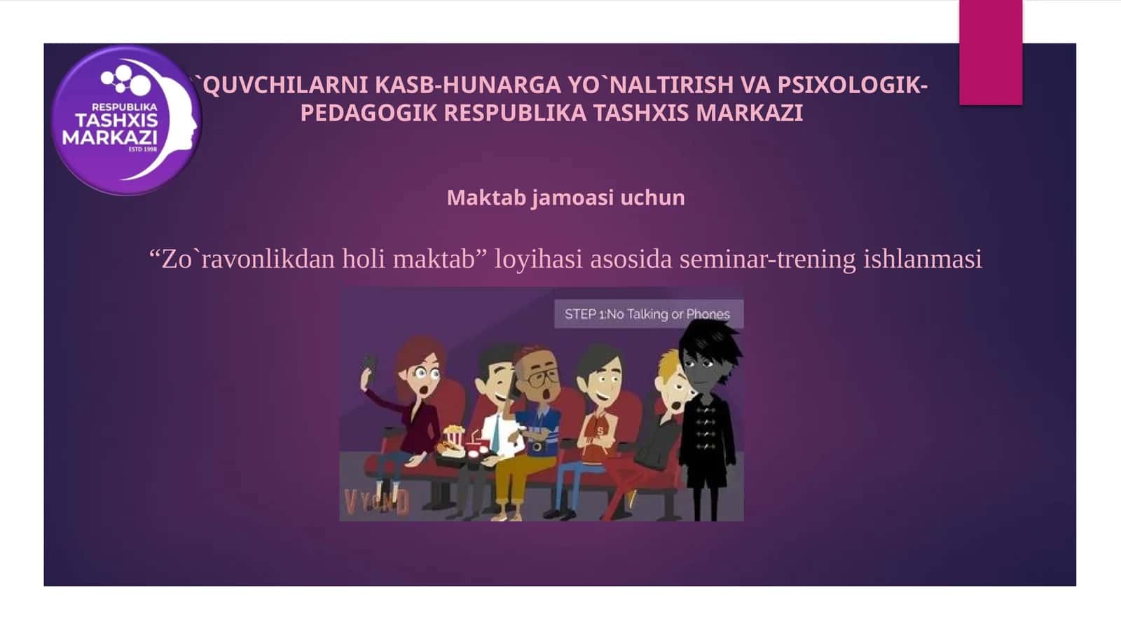 “Zo`ravonlikdan holi maktab” loyihasi asosida seminar-trening ishlanmasi 1