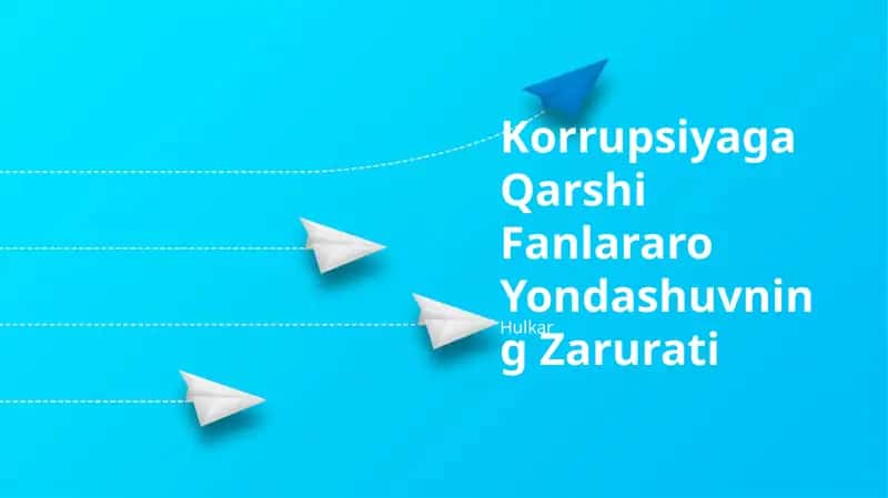 Korruptsiyaga Qarshi Fanlararo Yondashuvning Zarurati 1