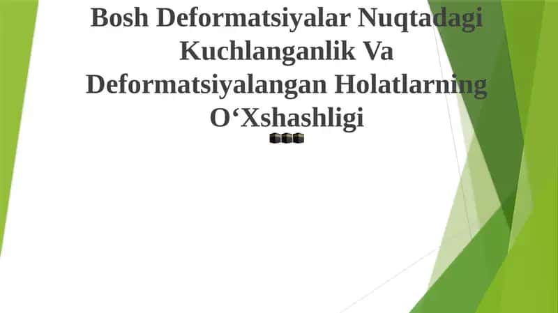 Nuqtadagi Kuchlanganlik Va Deformatsiyalangan Holatlarning OʻXshashligi 1
