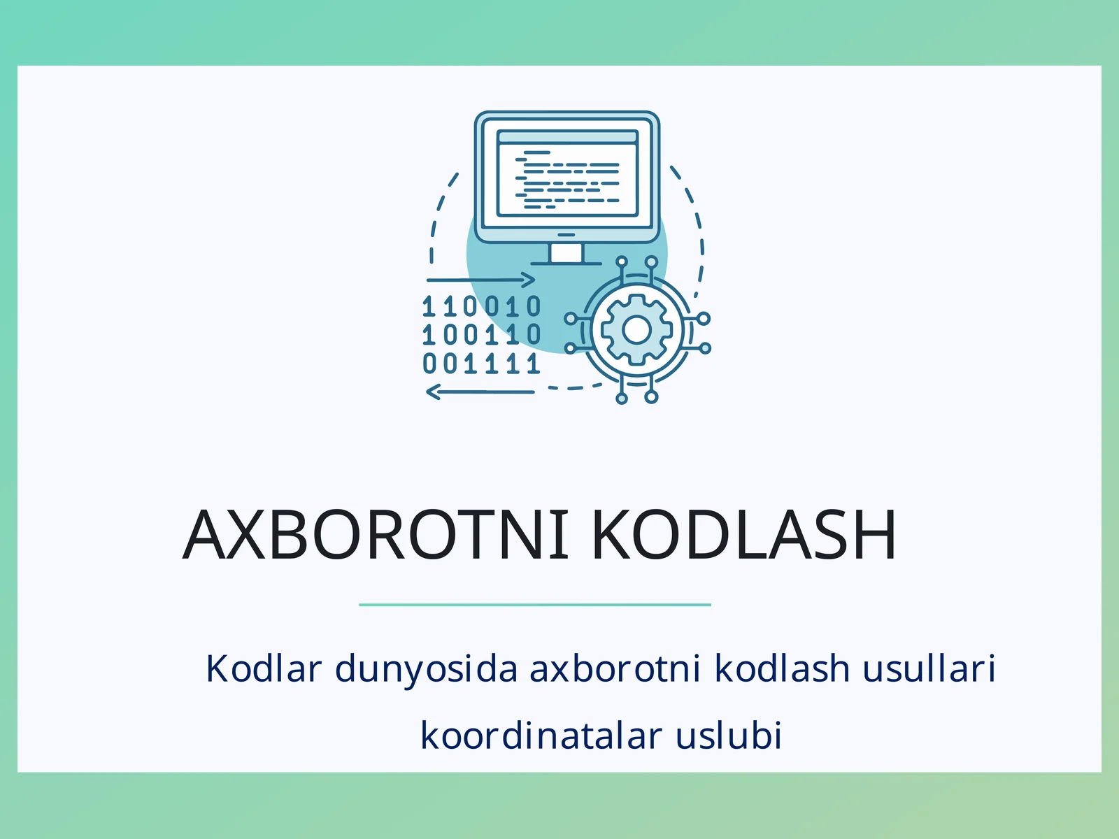 Axborotni kodlash 1