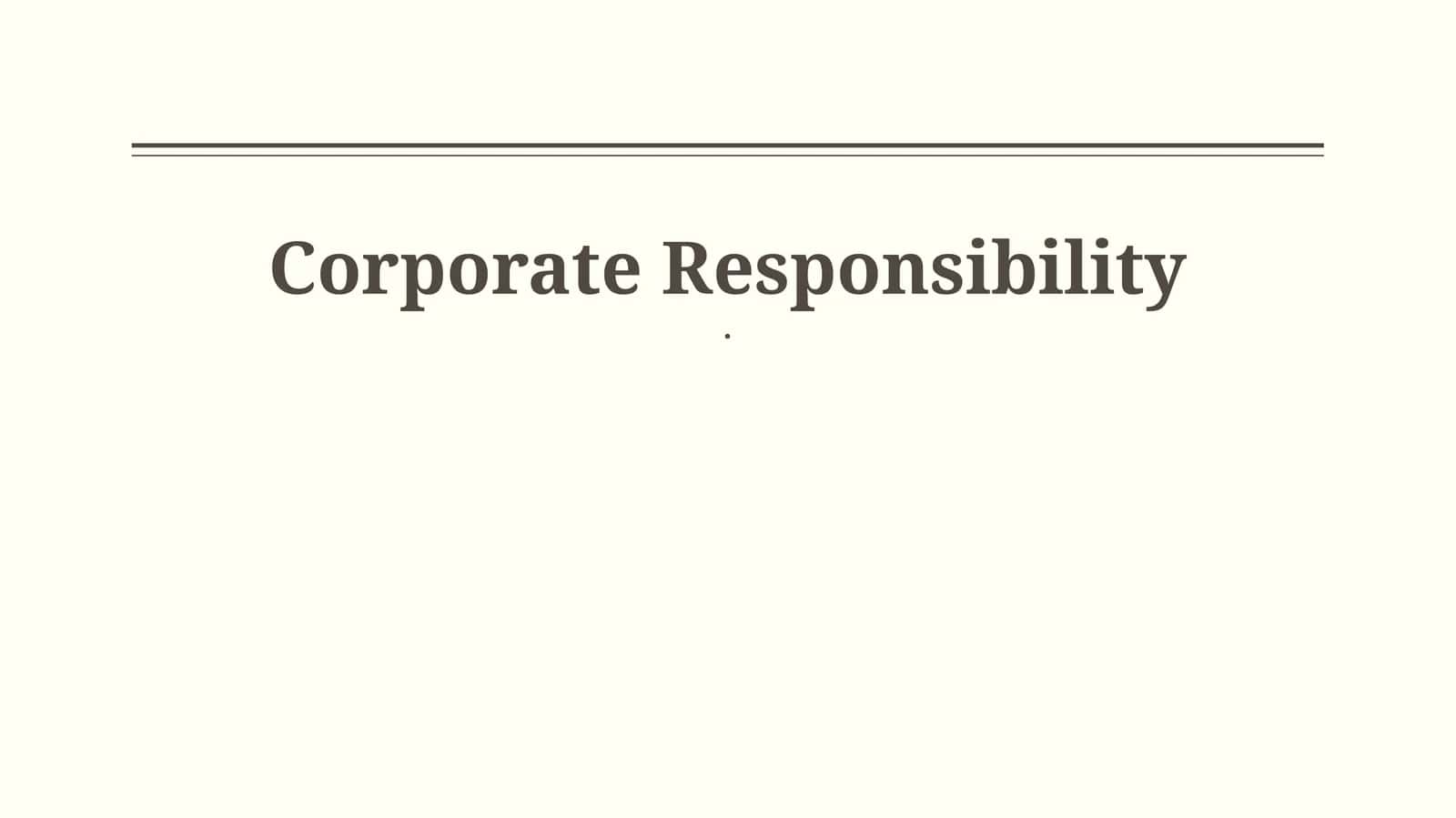 Corporate Responsibility 1