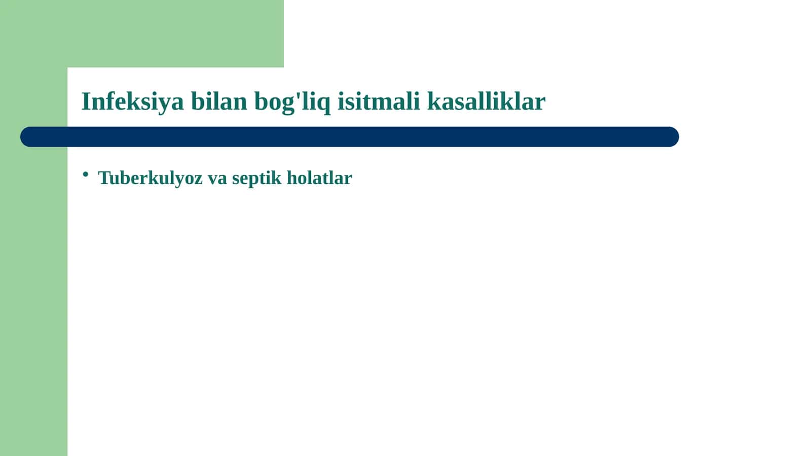 Infeksiya bilan bog'liq isitmali kasalliklar, Tuberkulyoz va septik holatlar 1