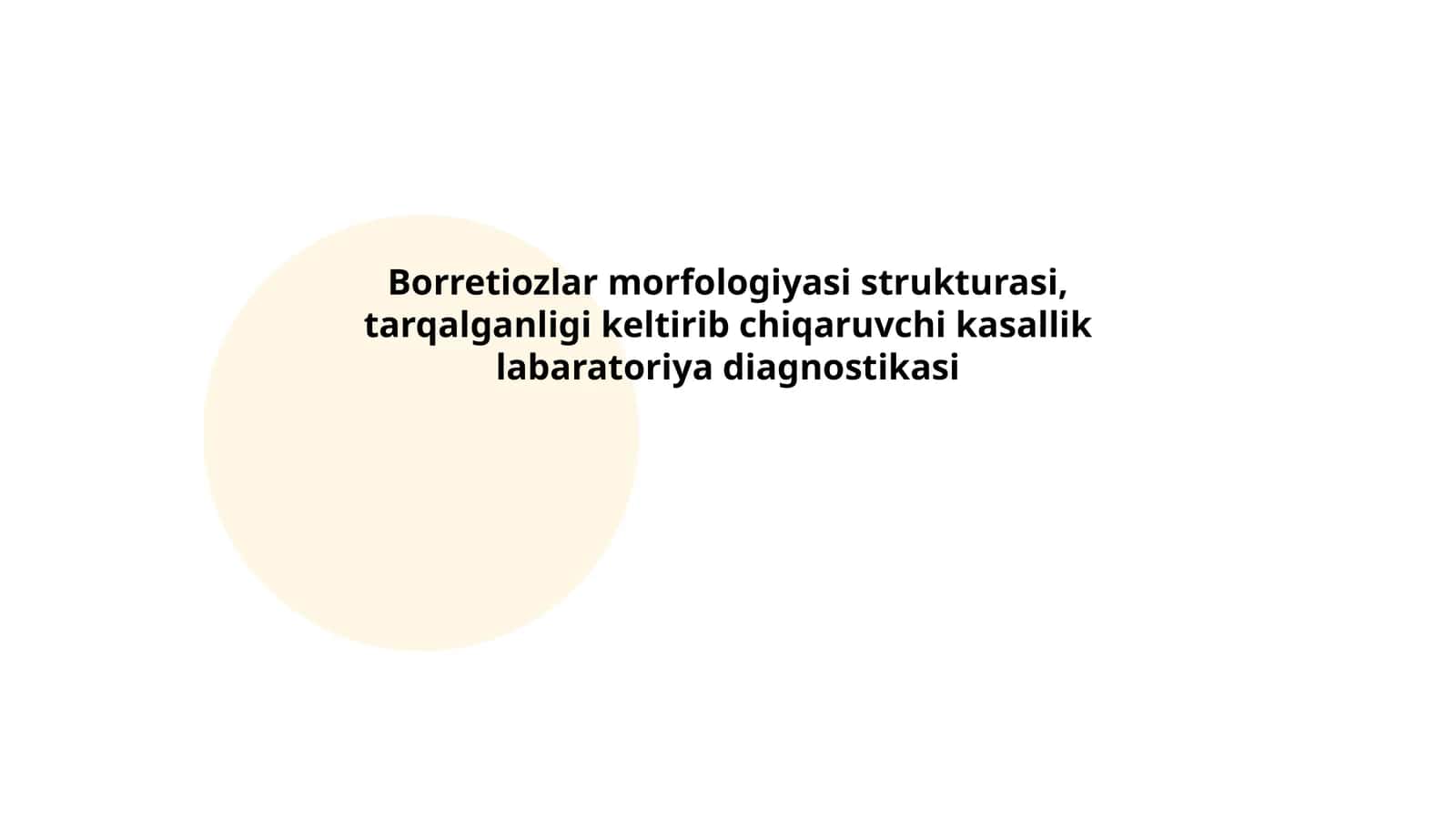 Borretiozlar morfologiyasi strukturasi, tarqalganligi keltirib chiqaruvchi kasallik labaratoriya diagnostikasi 1