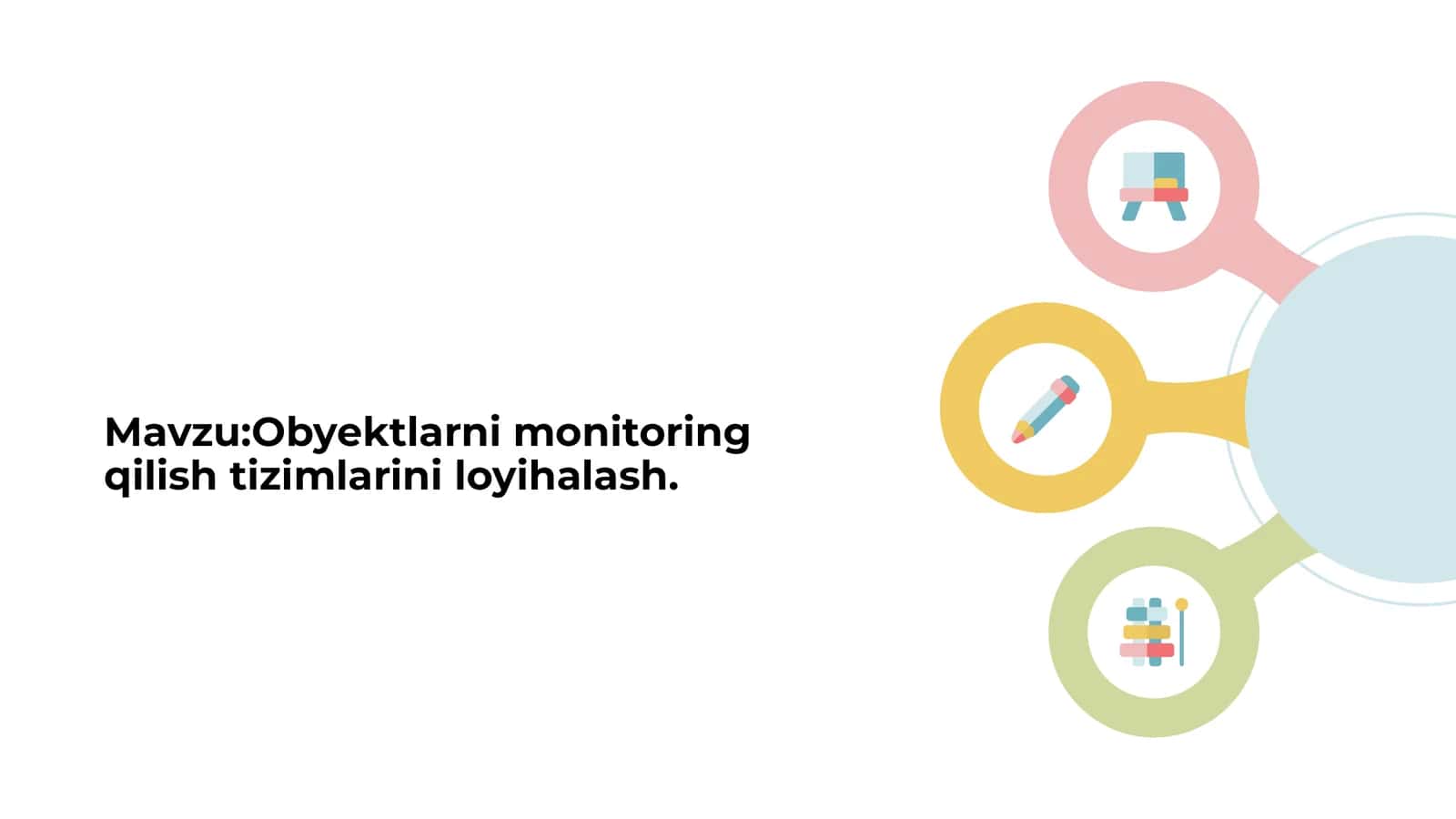 Obyektlarni monitoring qilish tizimlarini loyihalash 1