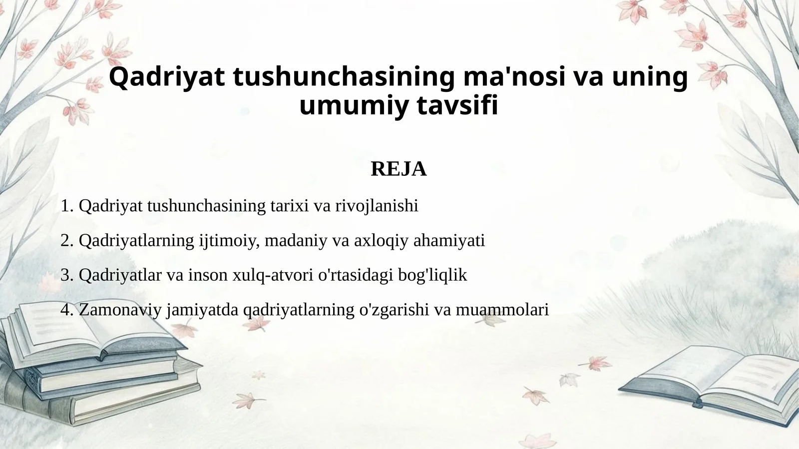 Qadriyat tushunchasining ma'nosi va uning umumiy tavsifi 1