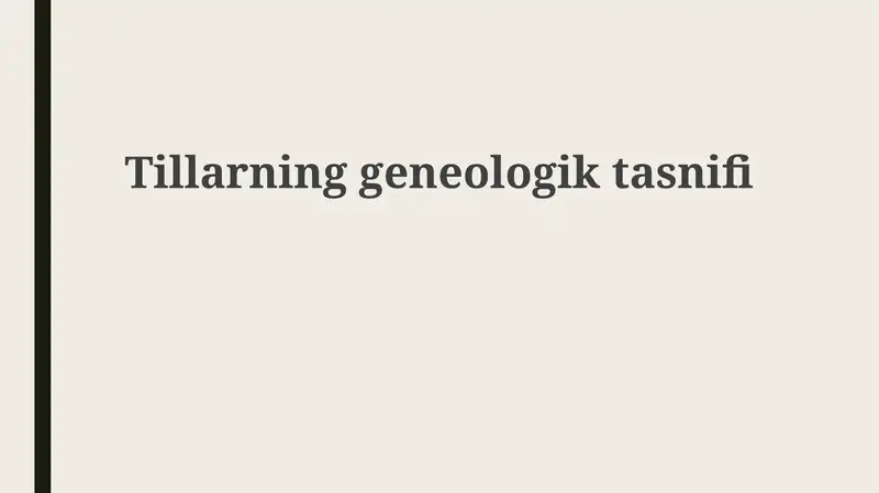 Tillarning genealogik tasnifi 1