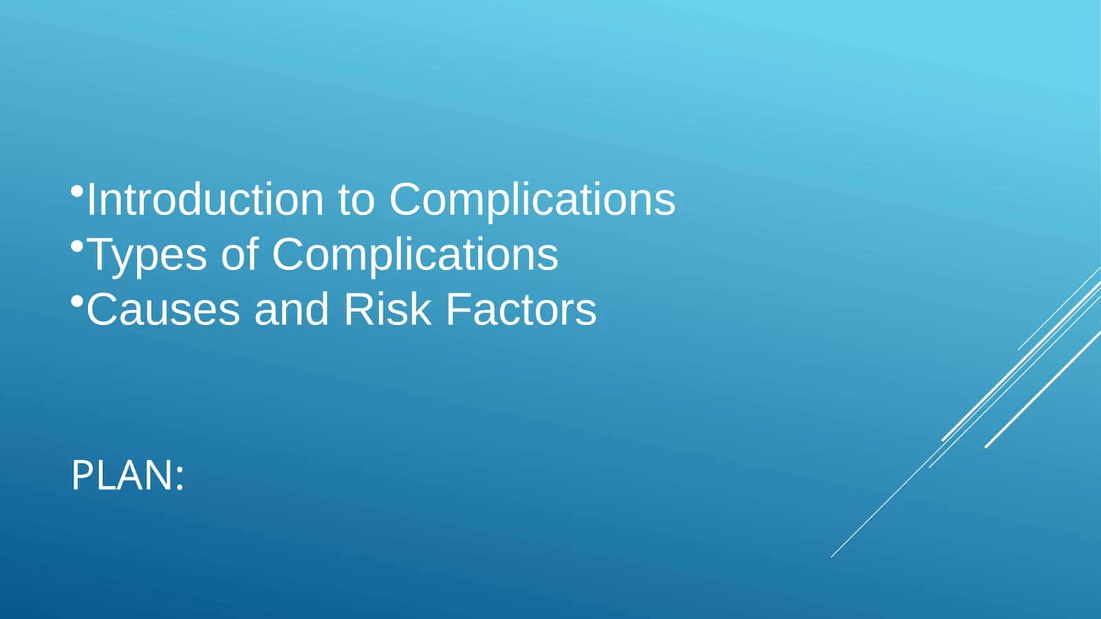 Research into complication 1