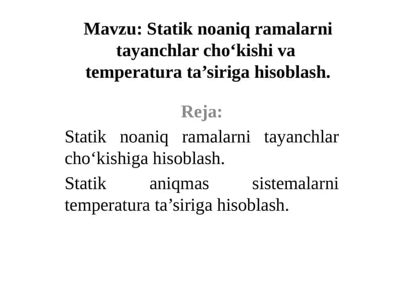 Statik noaniq ramalarni tayanchlar cho‘kishi vatemperatura ta’siriga hisoblash 1