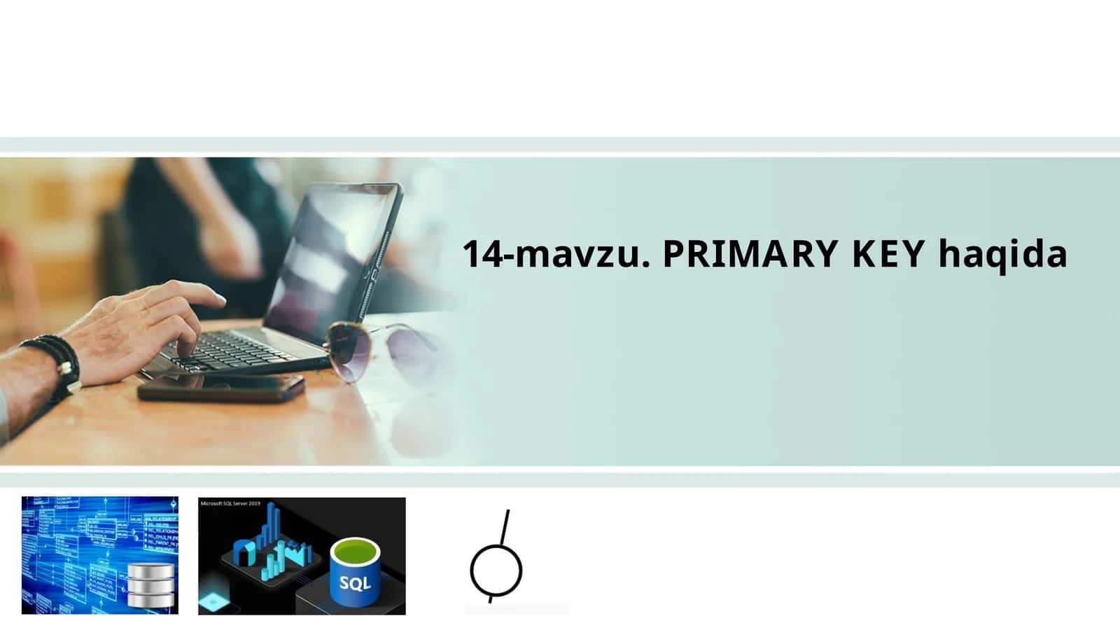 PRIMARY KEY haqida 1