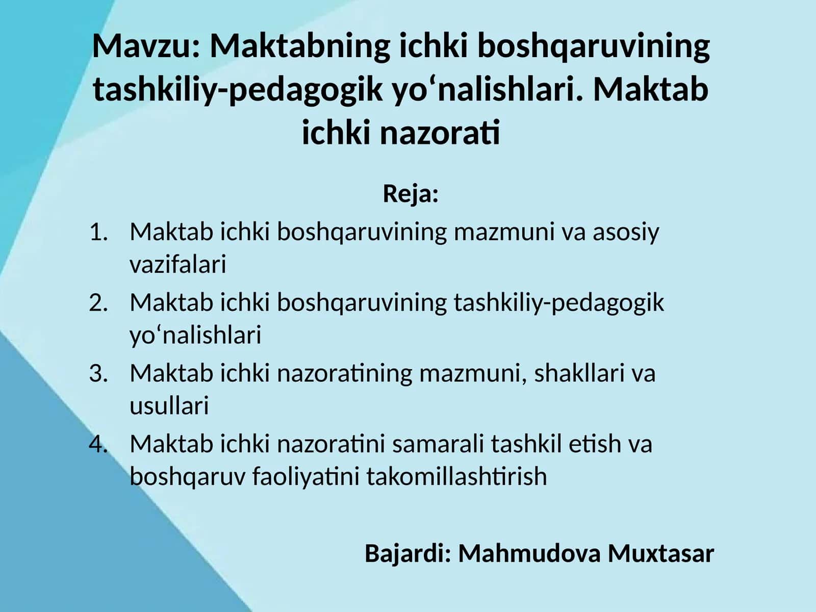 Maktabning ichki boshqaruvining tashkiliy-pedagogik yo‘nalishlari. Maktab ichki nazorati 1