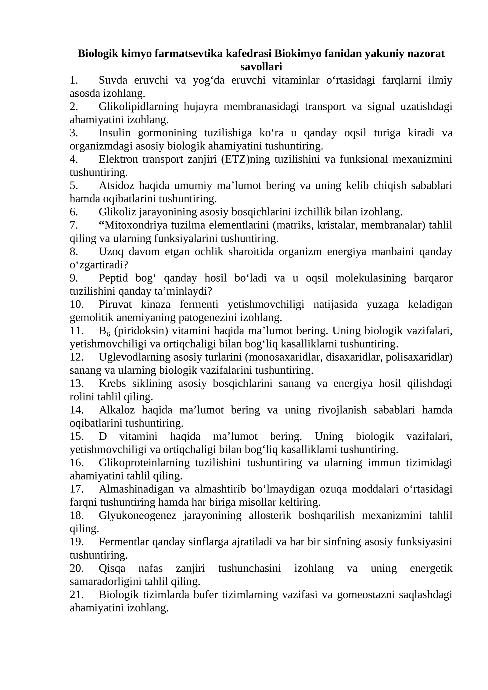 Biologik kimyo farmatsevtika kafedrasi Biokimyo fanidan yakuniy nazorat savollari 1