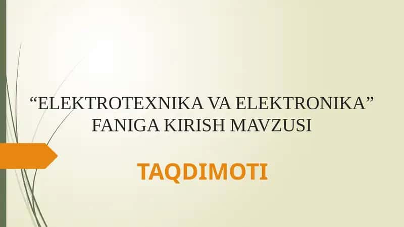 Elektrotexnika va Elektronika 1