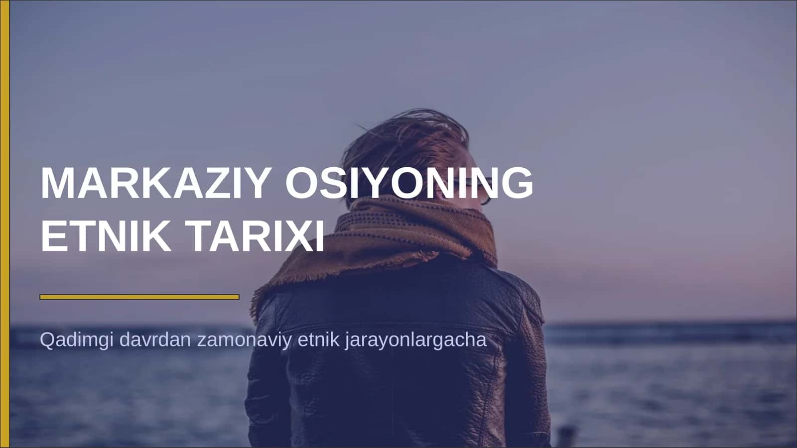 Markaziy osiyoning etnik tarixi 1