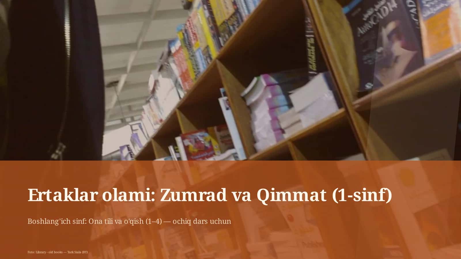 Ertaklar olami: Zumrad va Qimmat (1-sinf) 1
